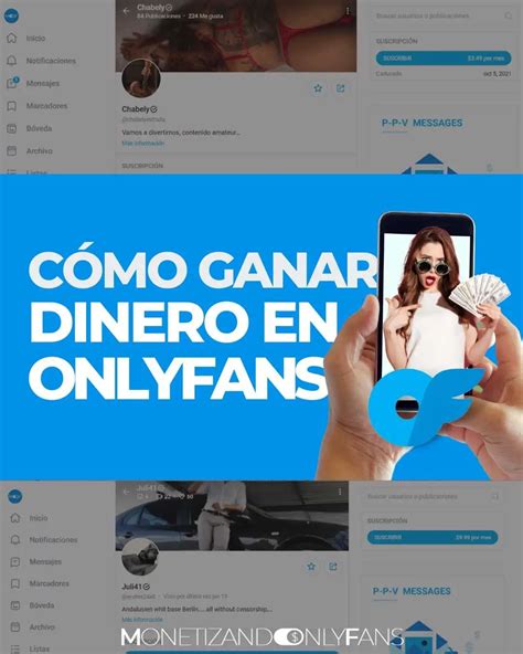 como ganar dinero onlyfans|Formas de ganar dinero en OnlyFans: Guía completa。